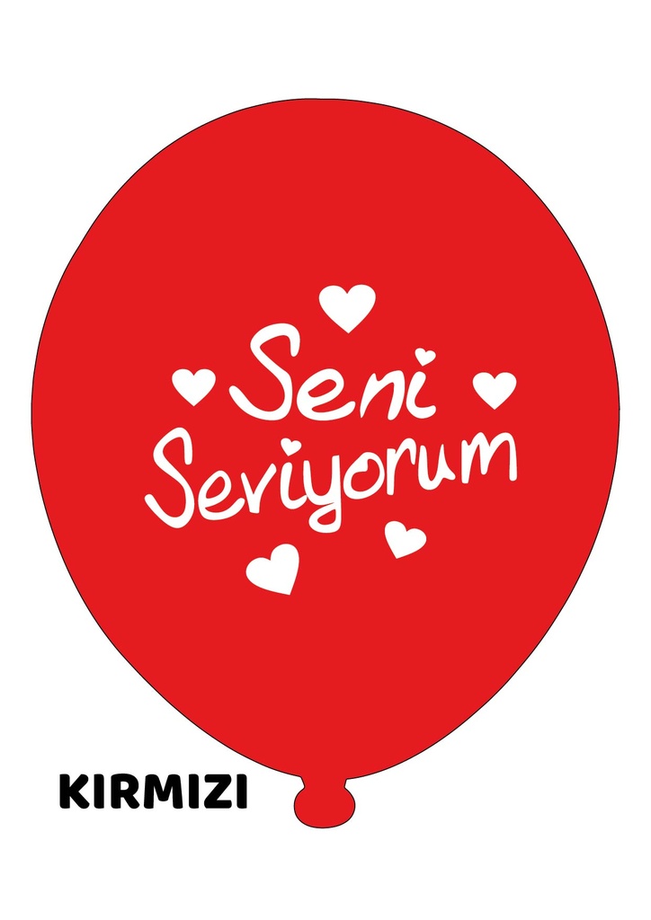 12" Seni  Seviyorum  Baskılı Balon  1+1 - 100 Adet