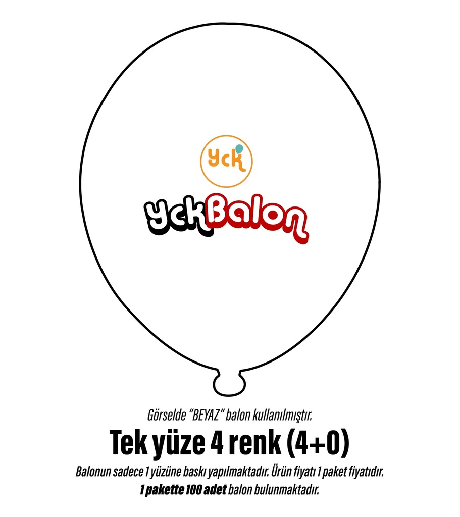 TEK YÜZE DÖRT RENK BASKILI BALON 4+0