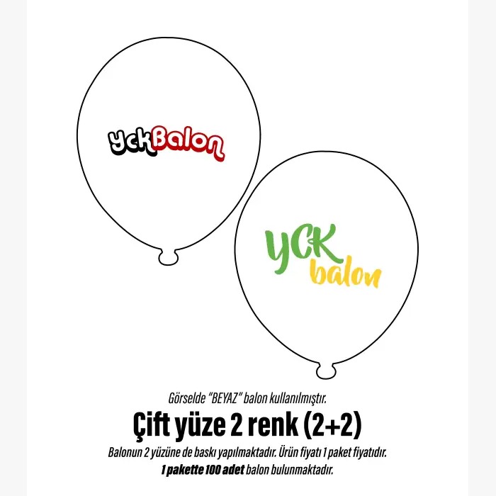 ÇİFT YÜZE İKİ RENK BASKILI BALON 2+2