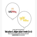 TEK YÜZE ÜÇ DİĞER YÜZE TEK RENK BASKILI BALON 3+1